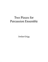 Two Pieces for Percussion Ensemble