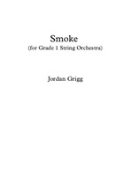Smoke (for Grade 1 String Orchestra)