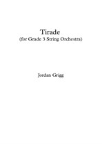 Tirade (for Grade 3 String Orchestra)